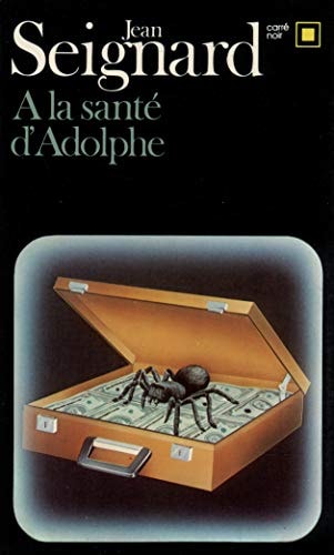 A LA SANTE D'ADOLPHE, de Jean Seignard | portada del libro