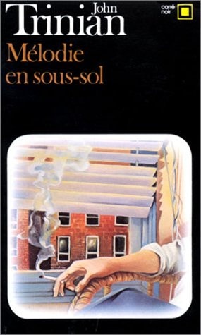 MELODIE EN SOUS-SOL, de John Trinian | portada del libro