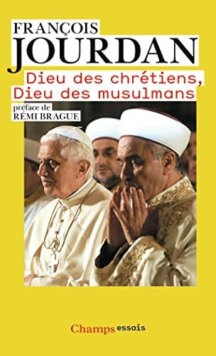 IEU DES CHRETIENS, DIEU DES MUSULMANS, de JOURDAN FRANCOIS | portada del libro