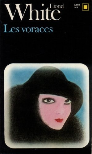 LES VORACES, de Lionel White | portada del libro