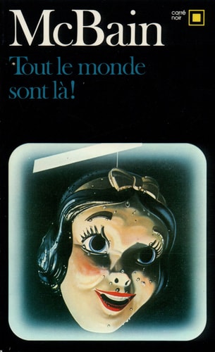 TOUT LE MONDE SONT LA, de Ed McBain | portada del libro