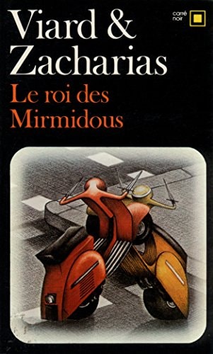 LE ROI DES MIRMIDOUS, de Viard/Zacharias | portada del libro