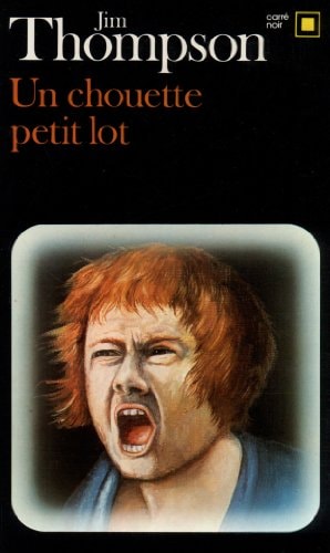 UN CHOUETTE PETIT LOT, de Jim Thompson | portada del libro
