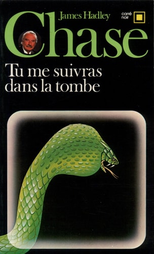 TU ME SUIVRAS DANS LA TOMBE, de James Hadley Chase | portada del libro