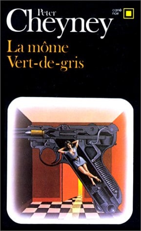 LA MOME VERT-DE-GRIS, de Peter Cheyney | portada del libro