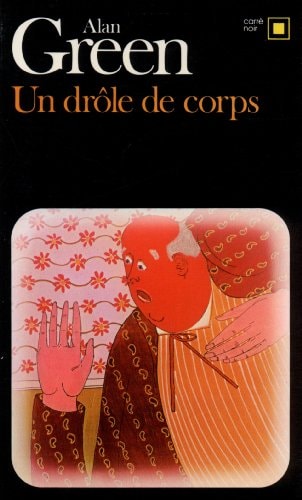 UN DROLE DE CORPS, de Alan Green | portada del libro