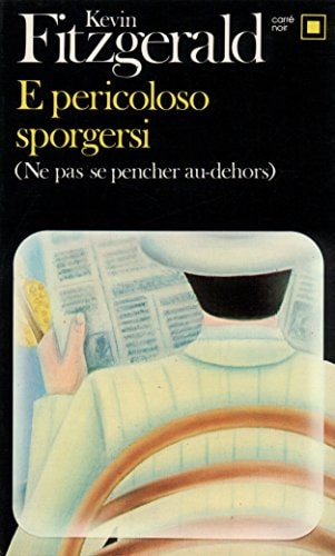 E PERICOLOSO SPORGERSI, de Kevin Fitzgerald | portada del libro