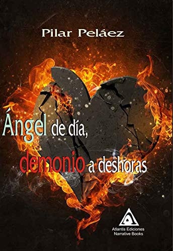 Ángel de día, demonio a deshoras, de Pilar Peláez Ramón | portada del libro