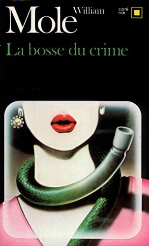 LA BOSSE DU CRIME, de William Mole | portada del libro
