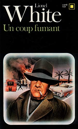 UN COUP FUMANT, de Lionel White | portada del libro