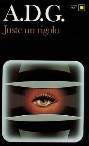 JUSTE UN RIGOLO, de A D G | portada del libro