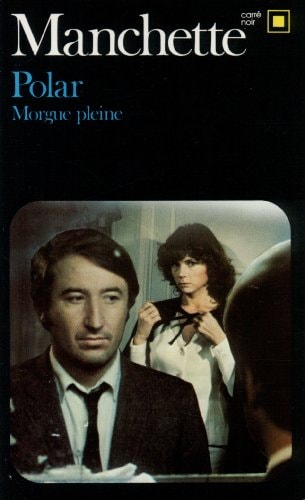MORGUE PLEINE, de Jean-Patrick Manchette | portada del libro
