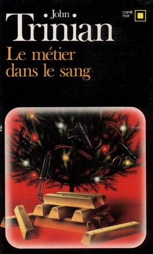 LE METIER DANS LE SANG, de John Trinian | portada del libro
