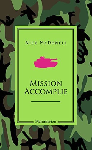 ISSION ACCOMPLIE, de MCDONELL NICK | portada del libro