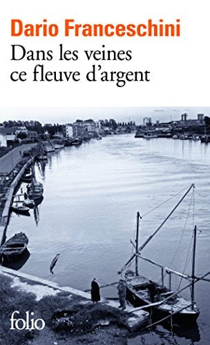 DANS LES VEINES CE FLEUVE D'ARGENT, de Dario Franceschini | portada del libro