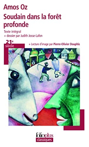 SOUDAIN DANS LA FORET PROFONDE, de Amos Oz (romancier).) | portada del libro