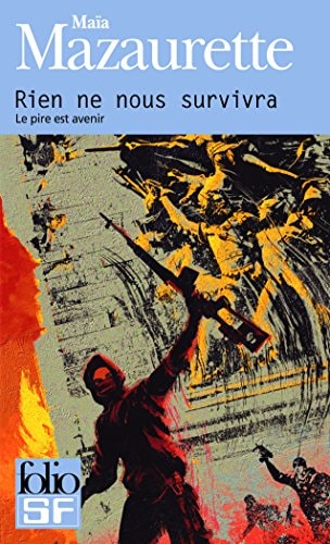 RIEN NE NOUS SURVIVRA, de Maïa Mazaurette | portada del libro