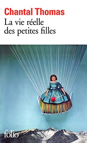 LA VIE REELLE DES PETITES FILLES, de Chantal Thomas | portada del libro