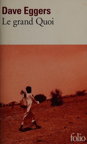 LE GRAND QUOI, de Dave Eggers | portada del libro