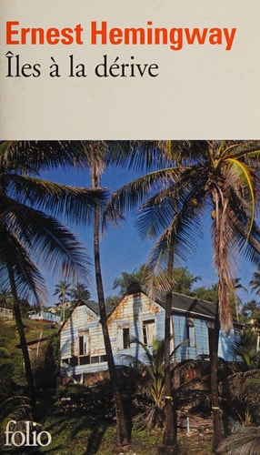 ILES A LA DERIVE, de Ernest Hemingway | portada del libro