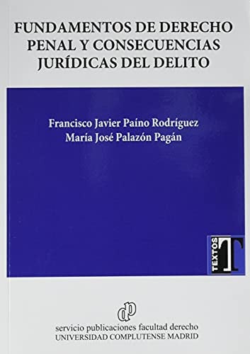 FUNDAMENTOS DE DERECHO PENAL Y CONSECUENCIAS JURIDICAS DEL DELITO, de PAINO RODRIGUEZ | portada del libro