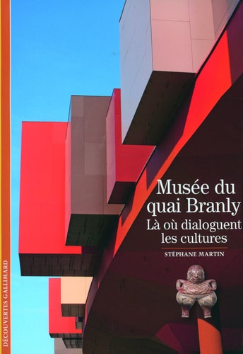 MUSEE DU QUAI BRANLY, de Stéphane Martin | portada del libro