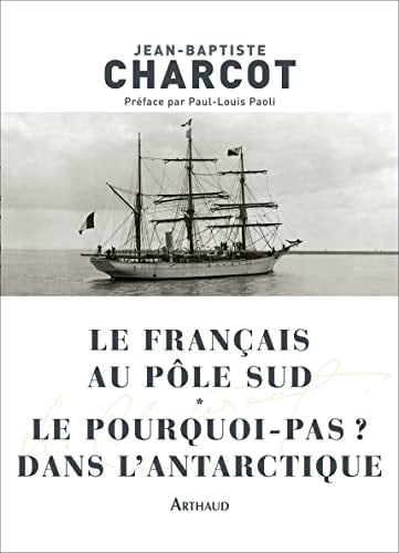 LE POURQUOI-PAS ? DANS L'ANTARCTIQUE (NE), de Jean-Baptiste Charcot | portada del libro