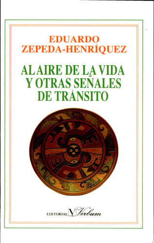 Al aire de la vida y otras señales de tránsito, de Zepeda-Henríquez | portada del libro