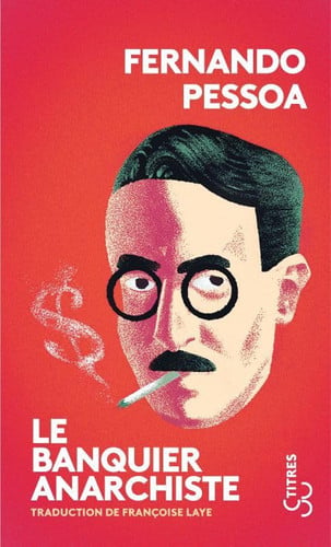 LE BANQUIER ANARCHISTE, de PESSOA FERNANDO | portada del libro
