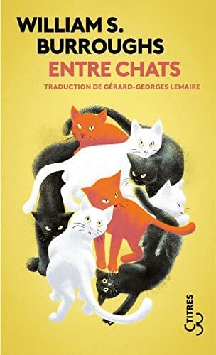 ENTRE CHATS, de BURROUGHS WILLI | portada del libro