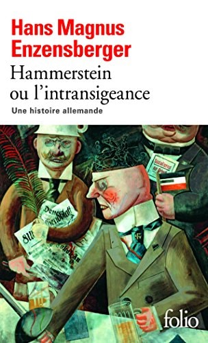 HAMMERSTEIN OU L'INTRANSIGEANCE, de Hm Enzensberger | portada del libro