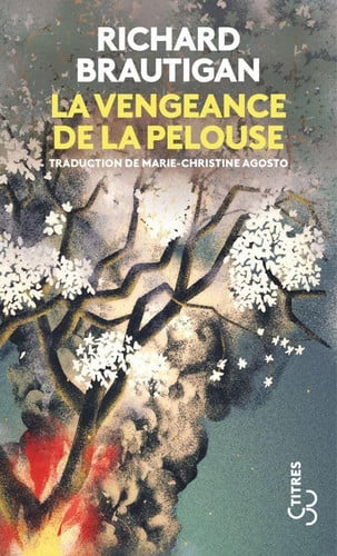 LA VENGEANCE DE LA PELOUSE, de BRAUTIGAN RICHA | portada del libro