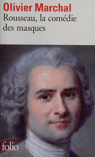 ROUSSEAU LA COMEDIE DES MASQUES, de Olivier Marchal | portada del libro