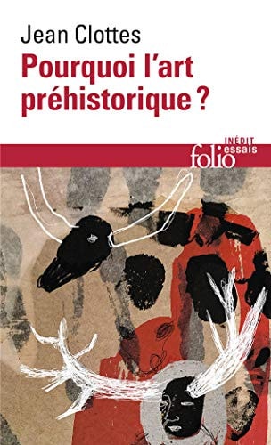 POURQUOI ART PREHISTORIQ, de Jean Clottes | portada del libro