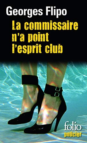 LA COMMISSAIRE N'A POINT L'ESPRIT CLUB, de Georges Flipo | portada del libro