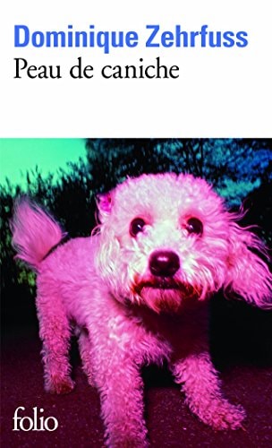 PEAU DE CANICHE, de Dominique Zehrfuss | portada del libro
