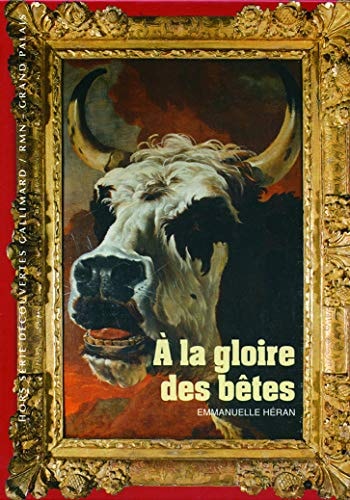 A LA GLOIRE DES BETES, de Emmanuelle Héran | portada del libro