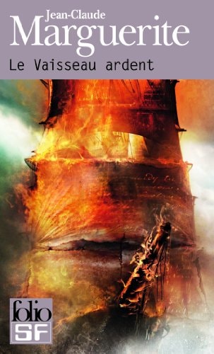 LE VAISSEAU ARDENT, de Jean-Claude Marguerite | portada del libro