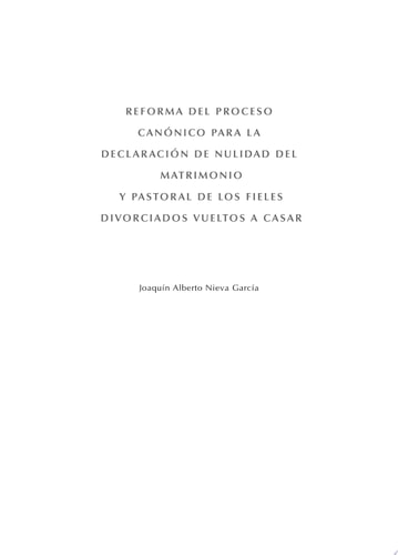 Reforma del proceso canónico para la declaración de nulidad del matrimonio y pastoral de los fieles, de Nieva García | portad