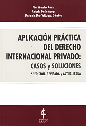 APLICACION PRACTICA DEL DERECHO INTERNACIONAL PRIVADO : CASO, de MAESTRE CASAS | portada del libro