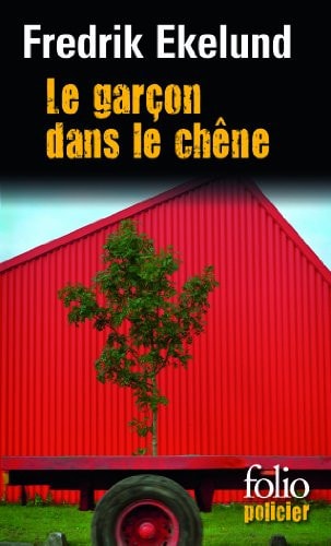 LE GARCON DANS LE CHENE, de Fredrik Ekelund (écrivain).) | portada del libro