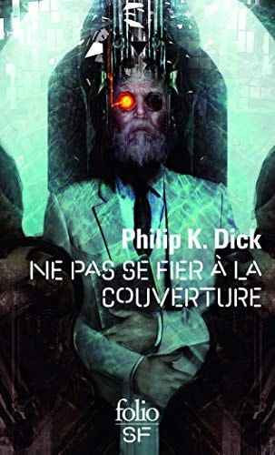 NE PAS SE FIER A LA COUVER, de Philip Kindred Dick | portada del libro