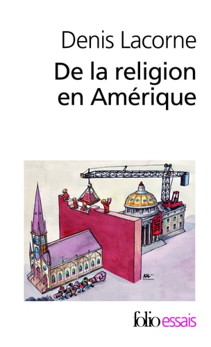 DE LA RELIGION EN AMERIQUE, de Denis Lacorne | portada del libro