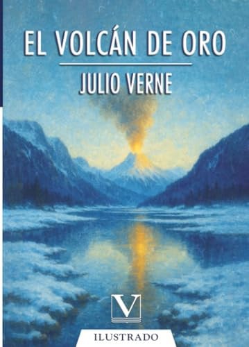EL VOLCAN DE ORO, de VERNE | portada del libro