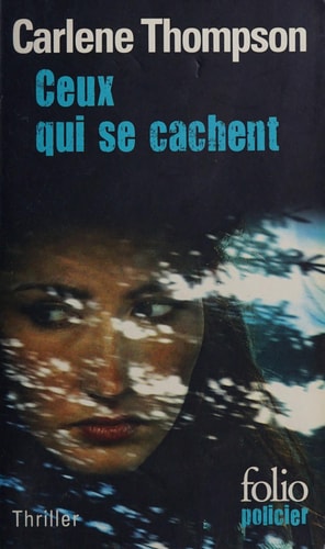CEUX QUI SE CACHENT, de Carlene Thompson | portada del libro