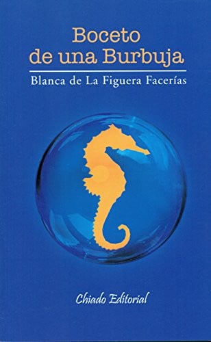 BOCETO DE UNA BURBUJA, de DE LA FIGUERA FACERIAS | portada del libro