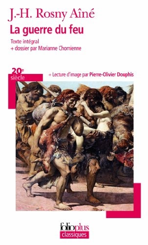 La guerre du feu, de J.-H. Rosny aîné | portada del libro