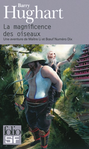 LA MAGNIFICENCE DES OISEAUX, de Barry Hughart | portada del libro