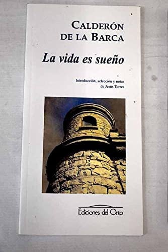 VIDA ES SUEñO, LA, de CALDERóN DE LA BARCA | portada del libro