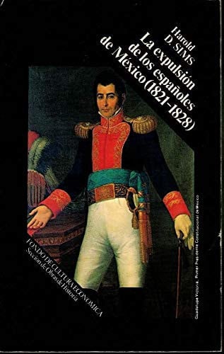 Expulsión de los españoles de México (1821-1828), la, de SIMS | portada del libro
